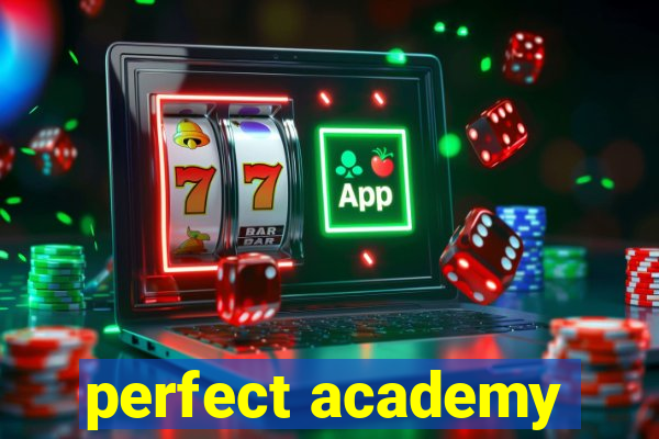 perfect academy